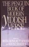 The Penguin Book Of Modern Yiddish Verse - Irving Howe, Ruth R. Wisse