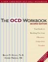 The OCD Workbook: Your Guide to Breaking Free from Obsessive-compulsive Disorder - Bruce Hyman, Cherlene Pedrick