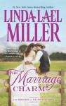 The Marriage Charm - Linda Lael Miller