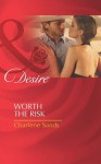 Worth the Risk (Mills & Boon Desire) (The Worths of Red Ridge - Book 4) - Charlene Sands