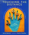 Touching the Distance: Native American Riddle-Poems - Brian Swann, Maria Rendon