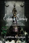 Echoes in Eternity - Cynthia Arsuaga