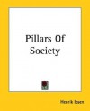 Pillars of Society - Henrik Ibsen