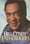 Bill Cosby - Fatherhood - Bill Cosby