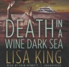 Death in a Wine Dark Sea - Lisa King, Erin Bennett