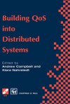 Building Qos Into Distributed Systems: Ifip Tc6 Wg6.1 Fifth International Workshop on Quality of Service (Iwqos 97), 21 23 May 1997, New York, USA - Andrew Campbell, Klara Nahrstedt