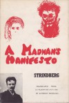 A Madman's Manifesto. Le Plaidoyer D'un Fou - August Strindberg, Anthony Swerling