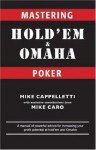 Mastering Hold'em and Omaha Poker - Mike Caro, Mike Cappelletti