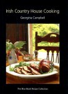 Irish Country House Cooking: The Blue Book Recipe Collection - Georgina Campbell, Rai Uhlemann