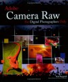 Adobe Camera Raw for Digital Photographers Only - Rob Sheppard