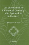 An Introduction to Differential Geometry with Applications to Elasticity - Philippe G. Ciarlet