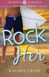 Rock Her - Rachel Cross