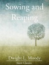 Sowing and Reaping - Dwight L Moody