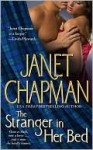 The Stranger in Her Bed - Janet Chapman