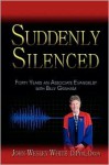 Suddenly Silenced - John White