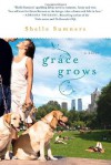 Grace Grows - Shelle Sumners