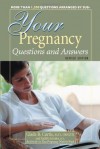 Your Pregnancy Questions and Answers (Your Pregnancy Series) - Glade B. Curtis