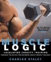 Muscle Logic: Escalating Density Training - Charles Staley