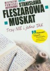 Trzy NIE i jedno TAK - Stanisława Fleszarowa-Muskat