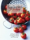 The Locavore's Kitchen: A Cook's Guide to Seasonal Eating and Preserving - Marilou Suszko