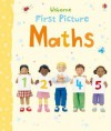 First Picture Maths - Felicity Brooks
