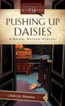 Pushing Up Daisies (Bridal Mayhem Mystery #3) - Janice Hanna, Janice Thompson