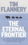 Eternal Frontier - Tim Flannery