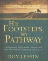 His Footsteps, My Pathway - Roy Lessin