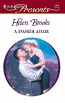 A Spanish Affair (Modern Romance S.) - Helen Brooks