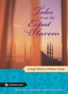 Tales from the Expat Harem: Foreign Women in Modern Turkey (Seal Women's Travel) - Anastasia M. Ashman, Jennifer Eaton Gokmen