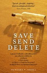 Save Send Delete - Danusha V. Goska