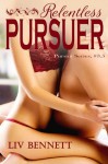 Relentless Pursuer - Liv Bennett