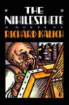 The Nihilesthete - Richard Kalich