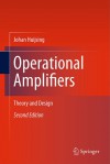 Operational Amplifiers: Theory And Design - Johan Huijsing