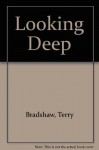 Looking Deep - Terry Bradshaw