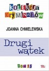 Drugi wątek - Joanna Chmielewska