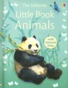 The Usborne Little Book of Animals - Paul Dowswell, Karen Tomlins, Verinder Bhachu