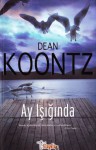 Ay Işığında - Dean Koontz