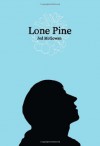 Lone Pine - Jed McGowan