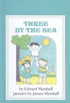 Three by the Sea - Edward Marshall