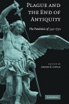 Plague and the End of Antiquity: The Pandemic of 541-750 - Lester K. Little