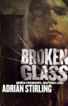 Broken Glass - Adrian Stirling