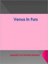 Venus in Furs - Leopold von Sacher-Masoch