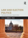 Law and Election Politics: The Rules of the Game - Matthew J. Streb