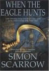 When the Eagle Hunts - Simon Scarrow