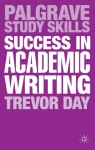 Success in Academic Writing - Trevor Day