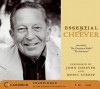 Essential Cheever (Audio) - John Cheever, Meryl Streep, Ben Cheever