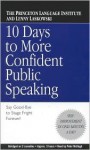 10 Days to More Confident Public Speaking: Say Good-Bye to Stage Fright Forever! - Princeton Language Institute, Lenny Laskowski