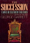 The Succession - George Garrett