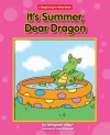 It's Summer, Dear Dragon - Margaret Hillert, David Schimmell